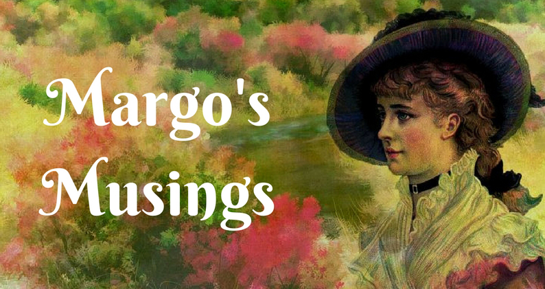 Margo’s Musings