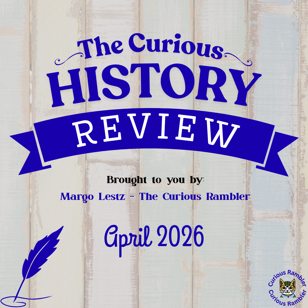 Curious History Review: April 2026